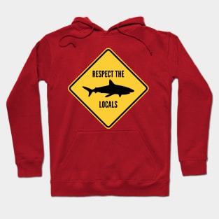 Respect The Locals Hoodie